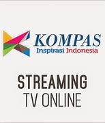 Kompas Tv Live Streaming Sekarang