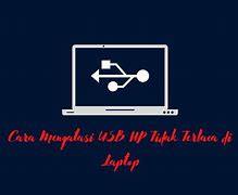 Slot Usb Laptop Tidak Terbaca Di Laptop Hp Elitebook